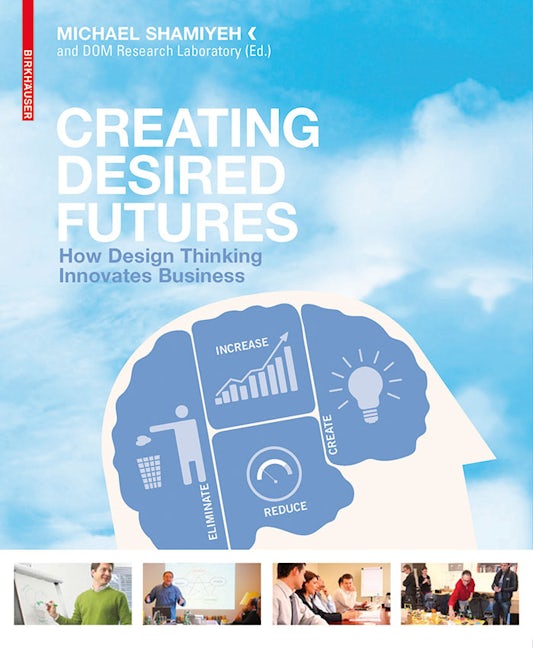 Book cover image for Creating Desired Futures ISBN: 9783034603683