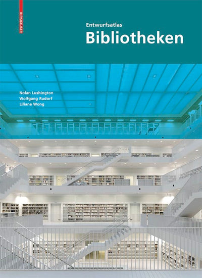 Entwurfsatlas Bibliotheken