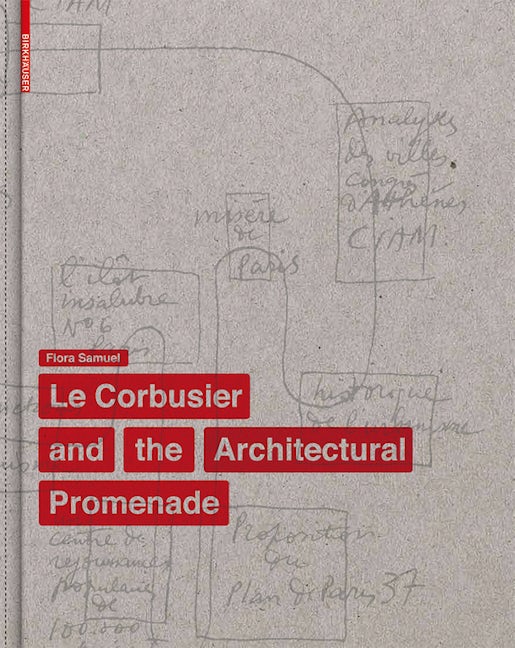 Book cover image for Le Corbusier and the Architectural Promenade ISBN: 9783034606073