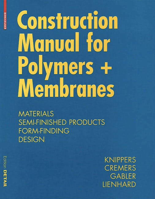 Book cover image for Construction Manual for Polymers + Membranes ISBN: 9783034607339
