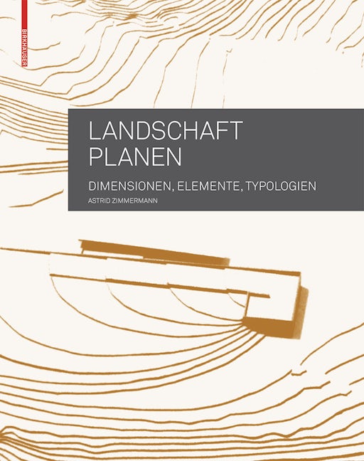 Book cover image for Landschaft planen ISBN: 9783034607599