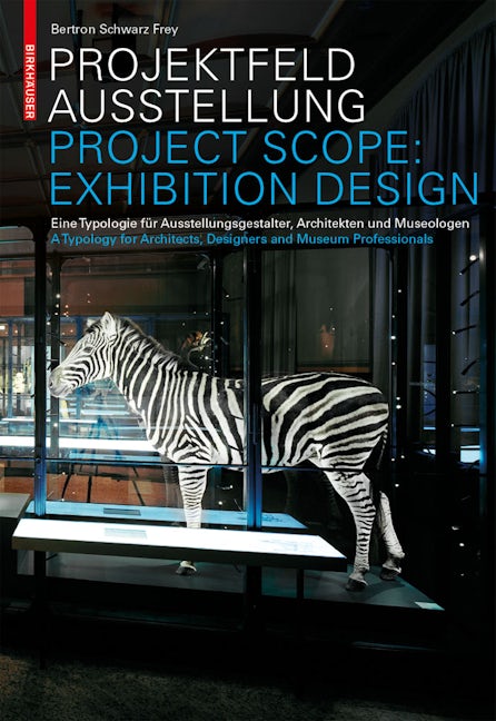 Book cover image for Projektfeld Ausstellung / Project Scope: Exhibition Design ISBN: 9783034607759