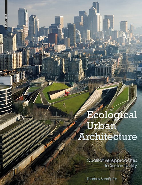 Book cover image for Ecological Urban Architecture ISBN: 9783034608008