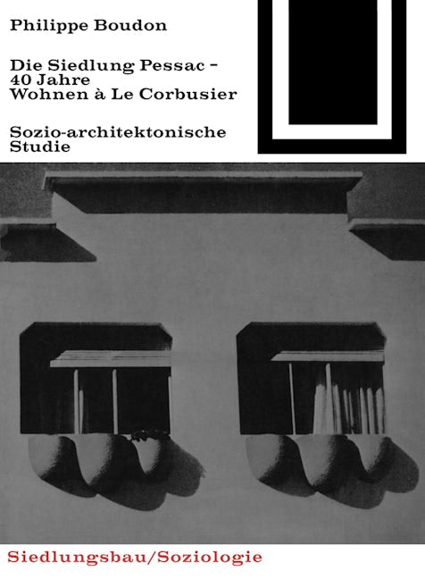 Book cover image for Die Siedlung Pessac ISBN: 9783035600162