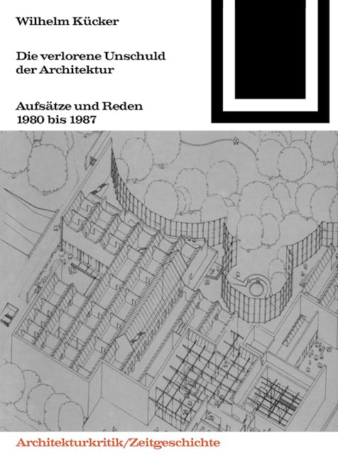 Book cover image for Die verlorene Unschuld der Architektur ISBN: 9783035601053