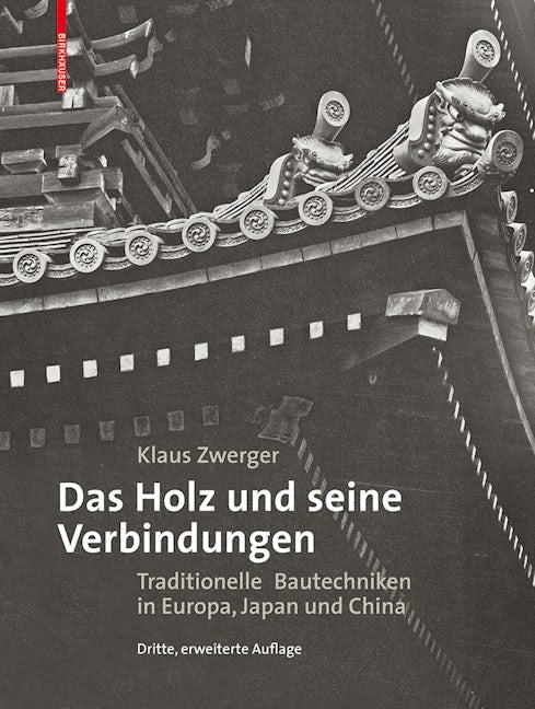 Book cover image for Das Holz und seine Verbindungen ISBN: 9783035602814