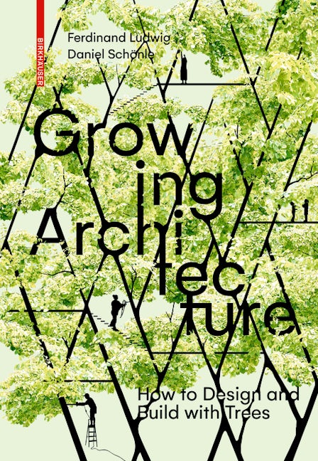 Book cover image for Growing Architecture ISBN: 9783035603323