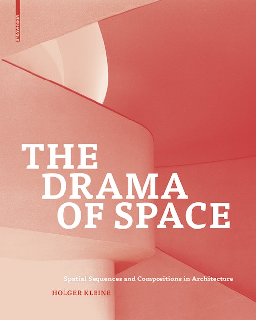 Book cover image for The Drama of Space ISBN: 9783035604313