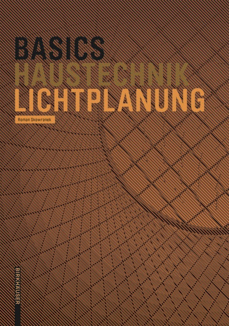 Book cover image for Basics Lichtplanung ISBN: 9783035609295