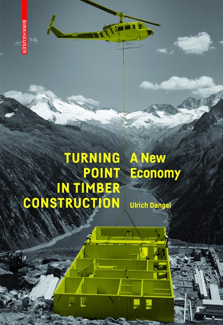 Book cover image for Turning Point in Timber Construction ISBN: 9783035610253