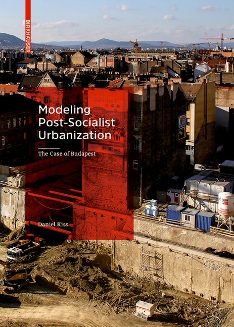 Book cover image for Modeling Post-Socialist Urbanization ISBN: 9783035616460