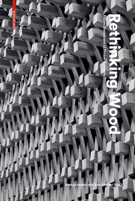 Book cover image for Rethinking Wood ISBN: 9783035616897