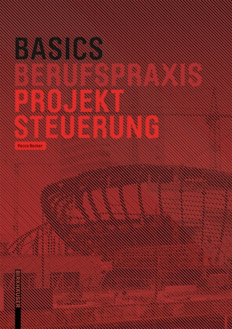 Book cover image for Basics Projektsteuerung ISBN: 9783035616958