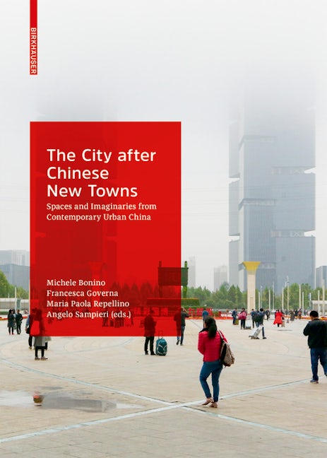 Book cover image for The City after Chinese New Towns ISBN: 9783035617658