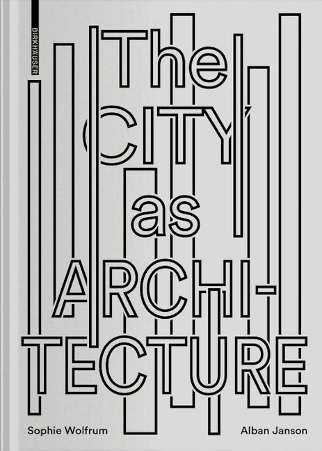 Book cover image for The City as Architecture ISBN: 9783035617986
