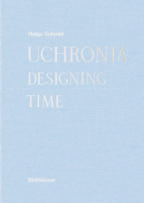 Book cover image for Uchronia ISBN: 9783035618105