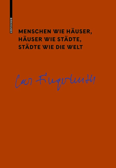 Menschen wie Häuser, Häuser wie Städte, Städte wie die Welt