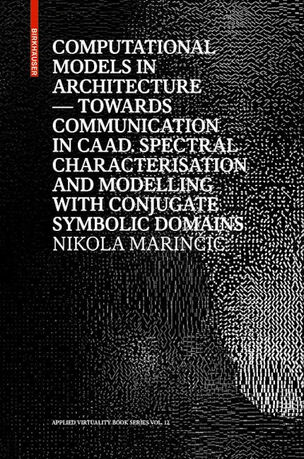 Book cover image for Computational Models in Architecture ISBN: 9783035618488