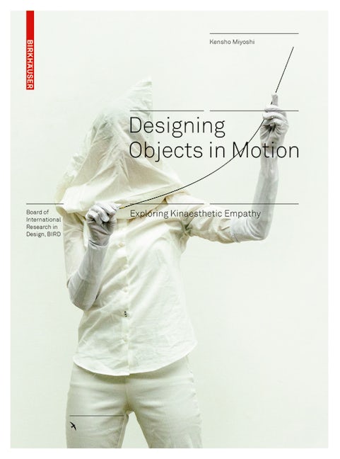 Book cover image for Designing Objects in Motion ISBN: 9783035619317