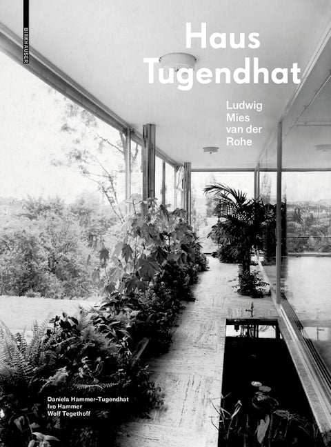 Book cover image for Haus Tugendhat. Ludwig Mies van der Rohe ISBN: 9783035620900