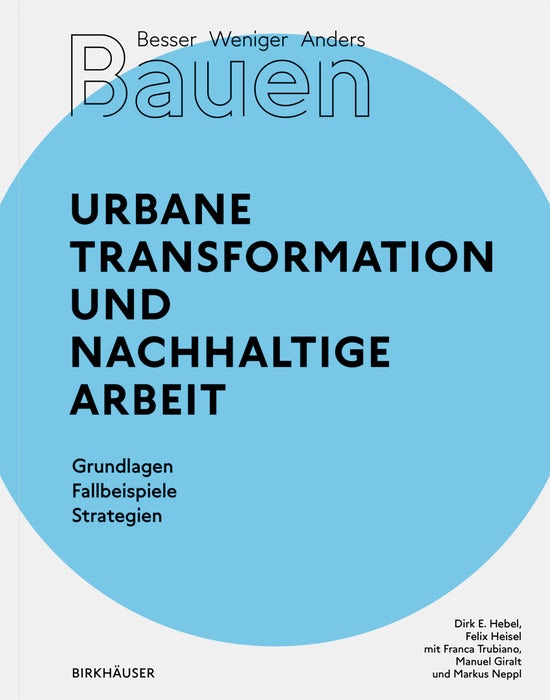Book cover image for Besser - Weniger - Anders Bauen: Stadt und Arbeit ISBN: 9783035621181