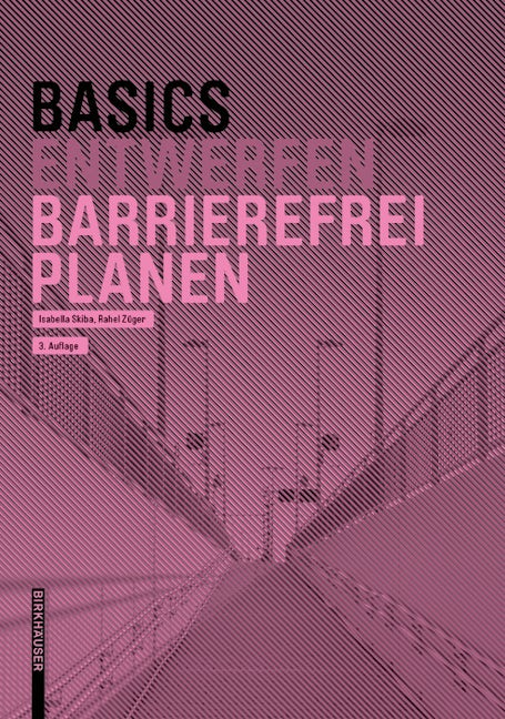 Book cover image for Basics Barrierefrei Planen ISBN: 9783035621839