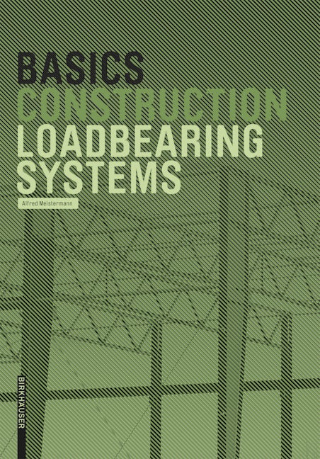 Book cover image for Basics Loadbearing Systems ISBN: 9783035621884