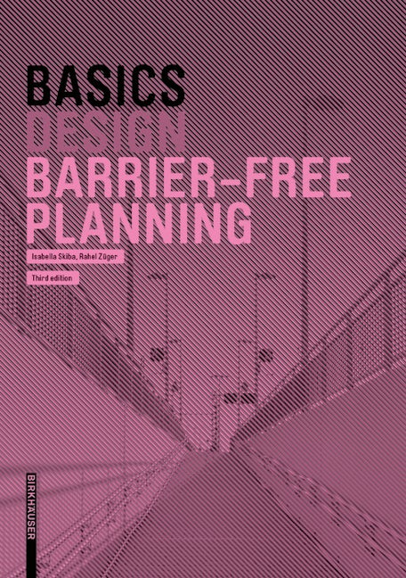 Book cover image for Basics Barrier-Free Planning ISBN: 9783035621921