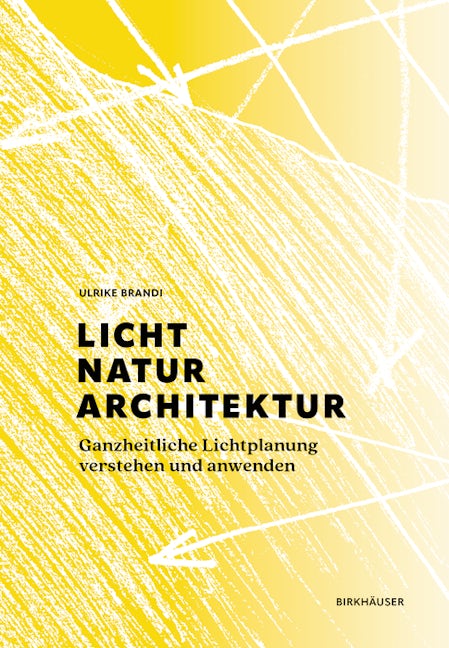 Book cover image for Licht, Natur, Architektur ISBN: 9783035624083