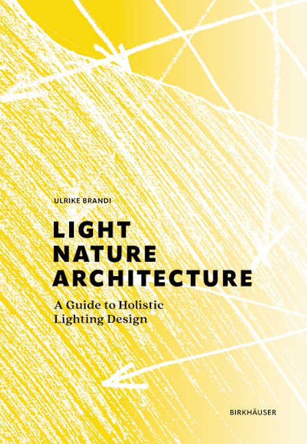 Book cover image for Light, Nature, Architecture ISBN: 9783035624151