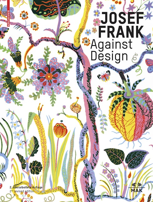 Book cover image for Josef Frank – Against Design ISBN: 9783035624724