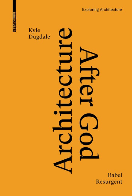 Book cover image for Architecture after God ISBN: 9783035624991