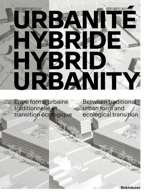 Book cover image for Urbanité hybride / Hybrid Urbanity ISBN: 9783035625417