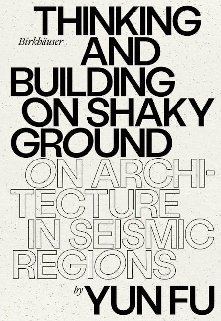 Book cover image for Thinking and Building on Shaky Ground ISBN: 9783035625585