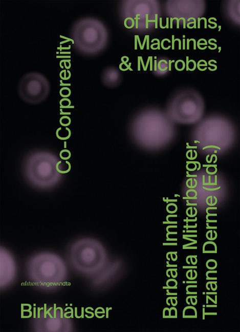 Book cover image for Co-Corporeality of Humans, Machines, & Microbes ISBN: 9783035625851