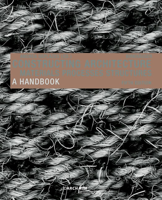 Book cover image for Constructing Architecture ISBN: 9783035626650