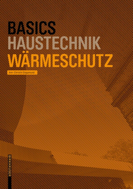 Book cover image for Basics Wärmeschutz ISBN: 9783035627466