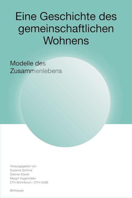 Book cover image for Eine Geschichte des gemeinschaftlichen Wohnens ISBN: 9783035628012