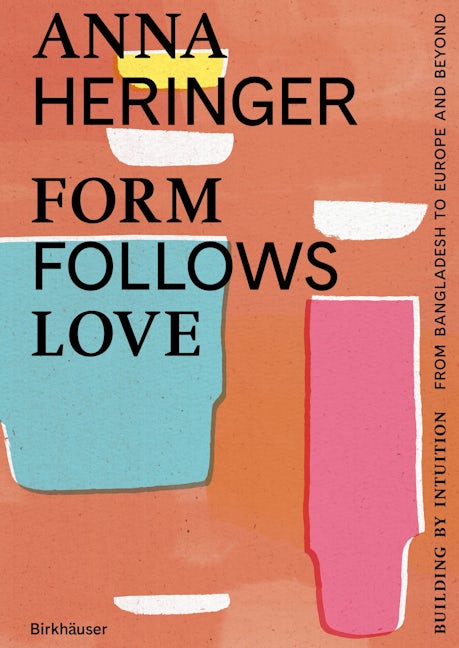 Book cover image for Form Follows Love (English Edition) ISBN: 9783035628548