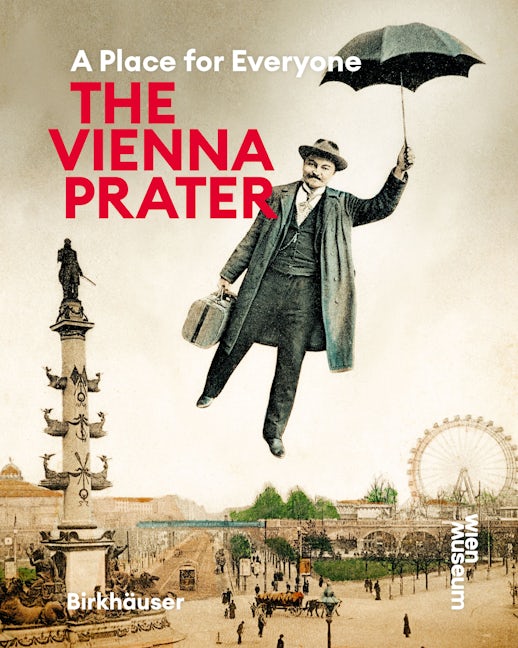 Book cover image for The Vienna Prater ISBN: 9783035628579