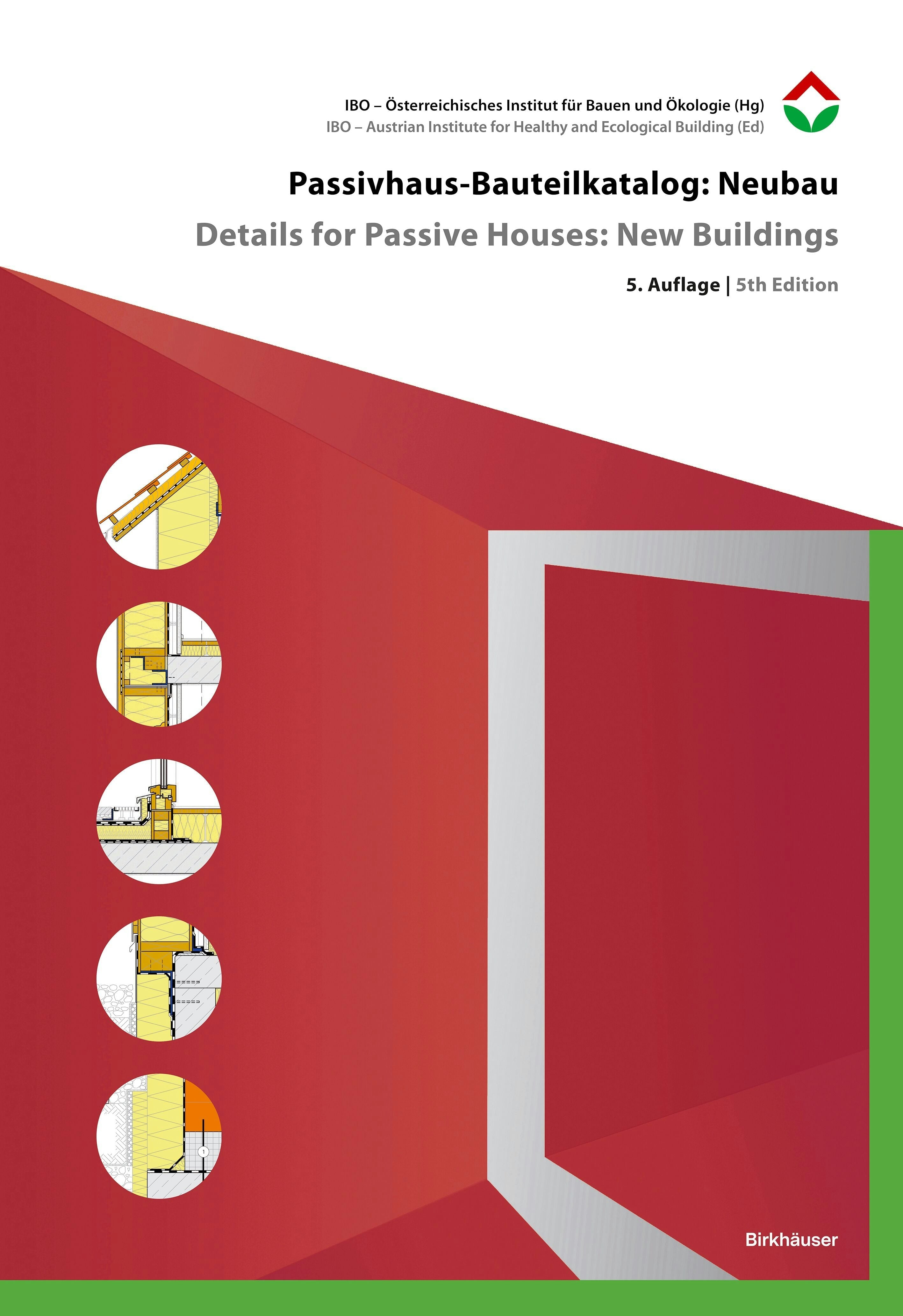 Book cover image for Passivhaus-Bauteilkatalog: Neubau / Details for Passive Houses: New Buildings ISBN: 9783035629095