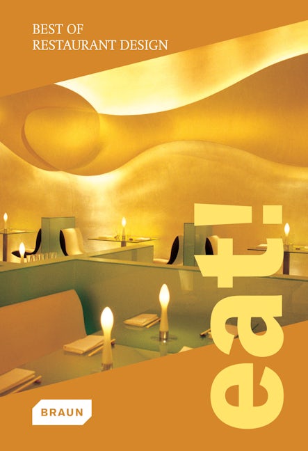 Book cover image for Eat! Best of Restaurant Design ISBN: 9783037681282