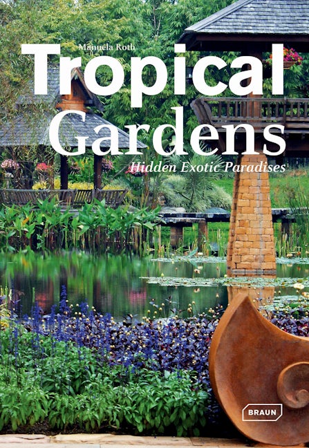 Book cover image for Tropical Gardens ISBN: 9783037681435