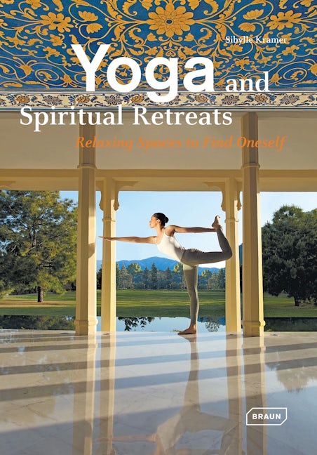 Book cover image for Yoga and Spiritual Retreats ISBN: 9783037681947