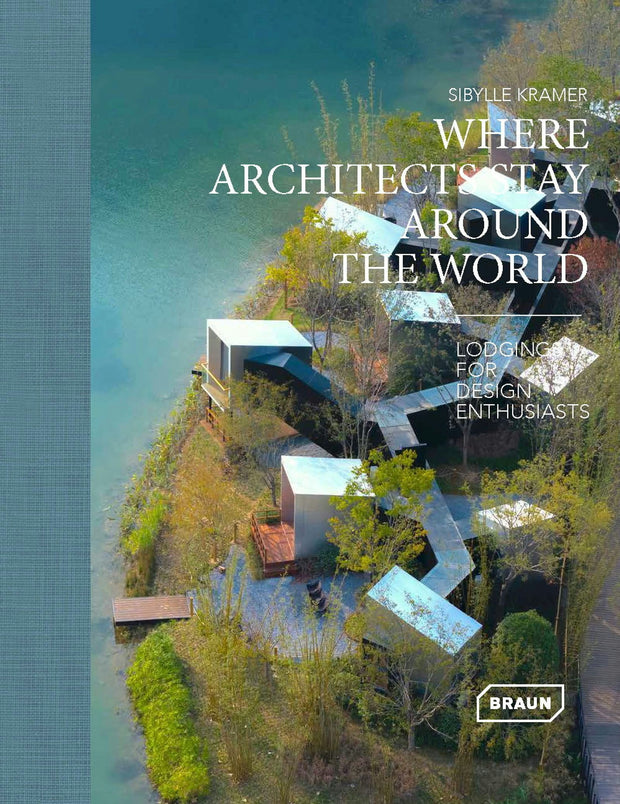Cover image for Where Architects Stay Around the World, isbn: 9783037683125