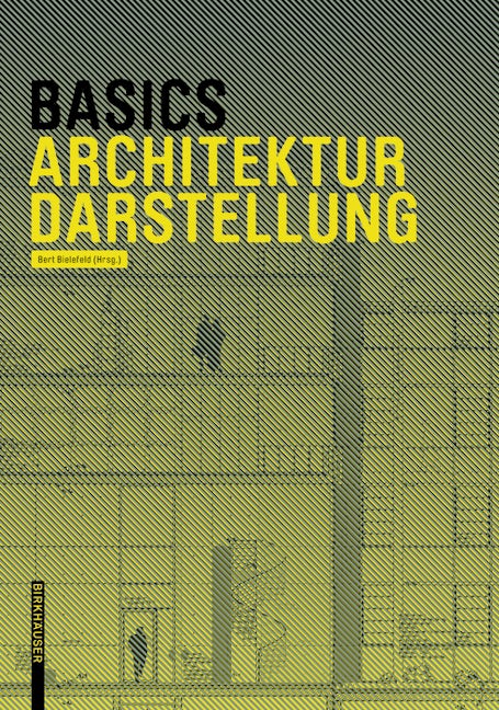 Book cover image for Basics Architekturdarstellung ISBN: 9783038215288