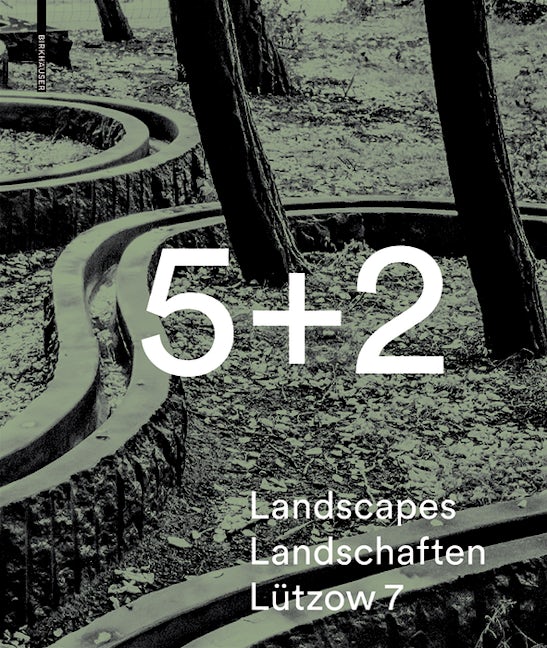 Book cover image for 5 + 2 Landscapes Landschaften Lützow 7 ISBN: 9783038215615