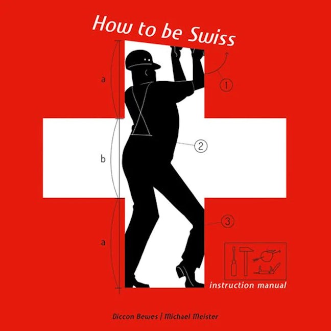 Book cover image for How to be Swiss ISBN: 9783038690009