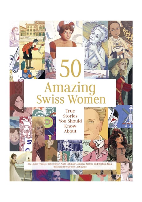 Book cover image for 50 Amazing Swiss Women ISBN: 9783038691044