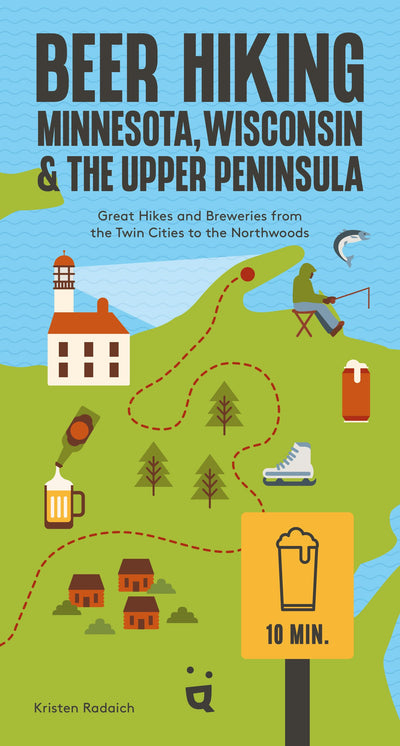 Cover image for Beer Hiking Minnesota, Wisconsin & the Upper Peninsula, isbn: 9783039641024